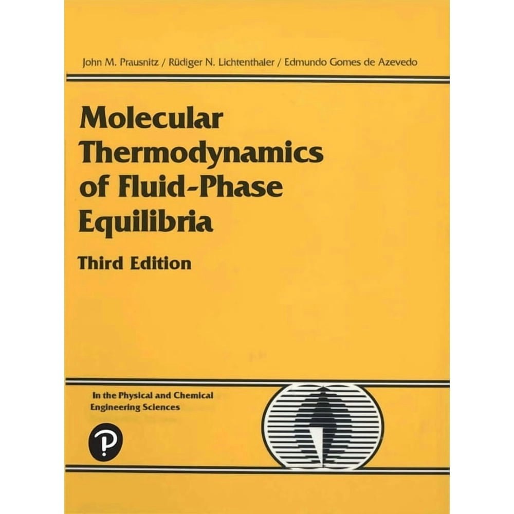 Molecular Thermodynamics of Fluid-Phase Equilibria Paperback: $132.96 Molecular Thermodynamics of Fluid-Phase Equilibria Paperback: $132.96