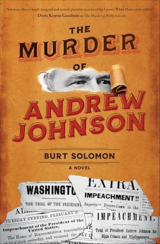 The Murder of Andrew Johnson: A John Hay Mystery: $2.99 The Murder of Andrew Johnson: A John Hay Mystery: $2.99