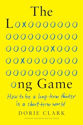 The Long Game: How to Be a Long-Term Thinker in a Short-Term World: $11.71 The Long Game: How to Be a Long-Term Thinker in a Short-Term World: $11.71