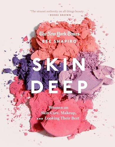 Skin Deep: Women on Skin Care, Makeup, and Looking Their Best: $0.50 Skin Deep: Women on Skin Care, Makeup, and Looking Their Best: $0.50