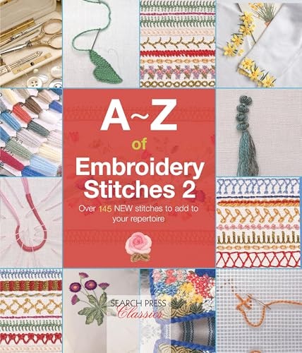A–Z of Embroidery Stitches 2: $2.99