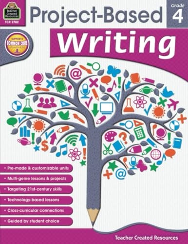 Teacher Created Resources Grade 4 Project-Based Writing Book: $7.49 Teacher Created Resources Grade 4 Project-Based Writing Book: $7.49