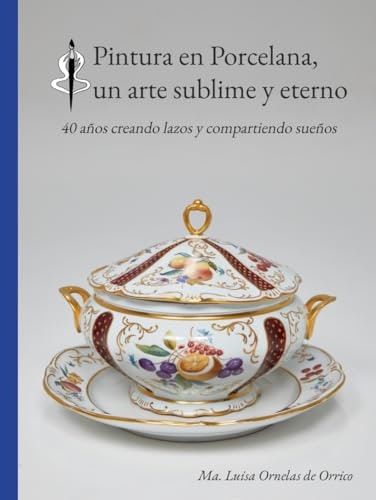 Pintura en Porcelana: un Arte Sublime y Eterno: $42.49