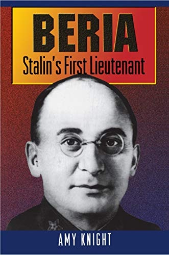 Beria: Stalin's First Lieutenant: $28.78 Beria: Stalin's First Lieutenant: $28.78