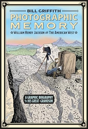 Photographic Memory: William Henry Jackson and the American West: $16.96 Photographic Memory: William Henry Jackson and the American West: $16.96