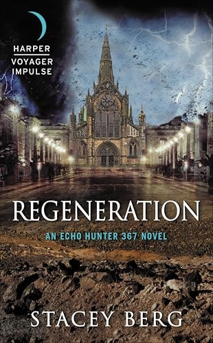 Regeneration: An Echo Hunter 367 Novel: $0.50
