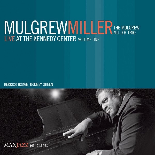 Mulgrew Miller Live At The Kennedy Center Vol. 1 CD: $15.75 Mulgrew Miller Live At The Kennedy Center Vol. 1 CD: $15.75