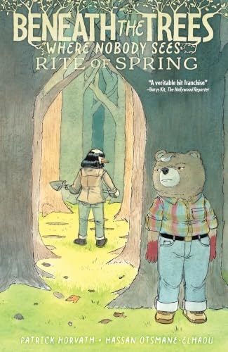 Beneath the Trees Where Nobody Sees: Rite of Spring: $9.99 Beneath the Trees Where Nobody Sees: Rite of Spring: $9.99