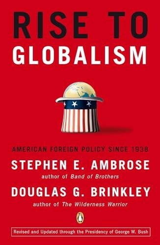 Rise to Globalism: American Foreign Policy Since 1938: $8.99 Rise to Globalism: American Foreign Policy Since 1938: $8.99
