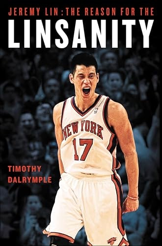 Jeremy Lin: The Reason for the Linsanity: $0.99 Jeremy Lin: The Reason for the Linsanity: $0.99