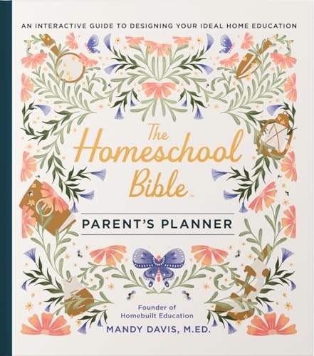 The Homeschool Bible Parent's Planner: $12.31 The Homeschool Bible Parent's Planner: $12.31