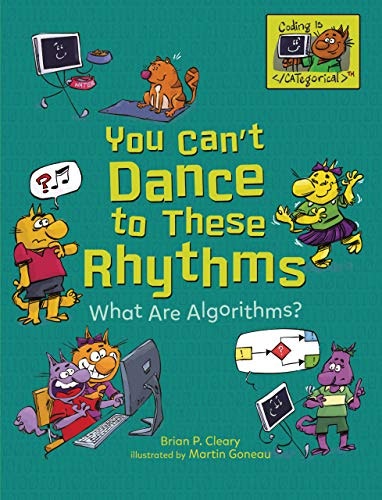 You Can't Dance to These Rhythms: What Are Algorithms?: $4.26 You Can't Dance to These Rhythms: What Are Algorithms?: $4.26