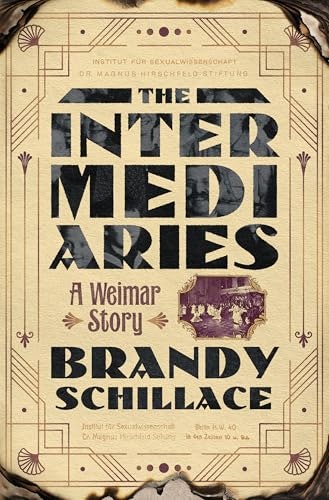The Intermediaries: A Weimar Story: $10.89 The Intermediaries: A Weimar Story: $10.89