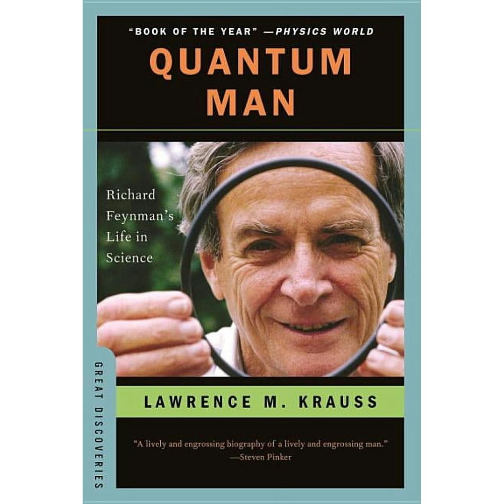 Great Discoveries Quantum Man: Richard Feynman's Life in Science: $17.32 Great Discoveries Quantum Man: Richard Feynman's Life in Science: $17.32