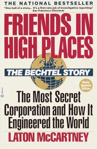Friends in High Places: The Bechtel Story: $12.87 Friends in High Places: The Bechtel Story: $12.87