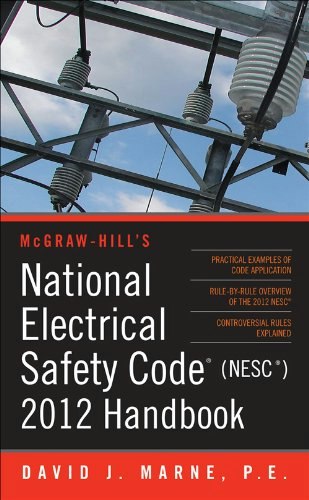 National Electrical Safety Code 2012 Handbook: $55 National Electrical Safety Code 2012 Handbook: $55