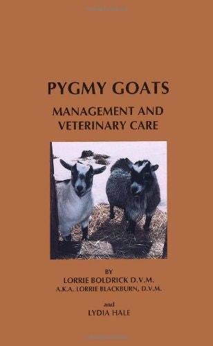 Pygmy Goats: Management and Veterinary Care: $9.44 Pygmy Goats: Management and Veterinary Care: $9.44