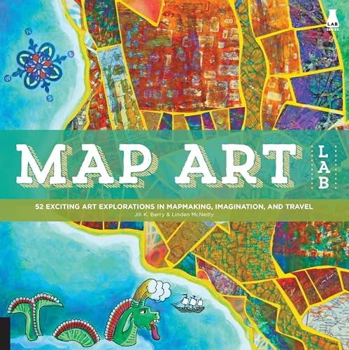 Map Art Lab 52 Art Explorations: $2.99 Map Art Lab 52 Art Explorations: $2.99