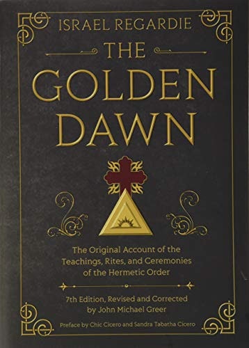 The Golden Dawn: The Original Account of the Teachings, Rites, and Ceremonies of the Hermetic Order: $19.99 The Golden Dawn: The Original Account of the Teachings, Rites, and Ceremonies of the Hermetic Order: $19.99