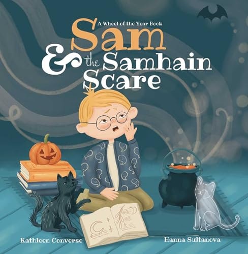 Sam & the Samhain Scare: A Wheel of the Year Book: $8.09 Sam & the Samhain Scare: A Wheel of the Year Book: $8.09