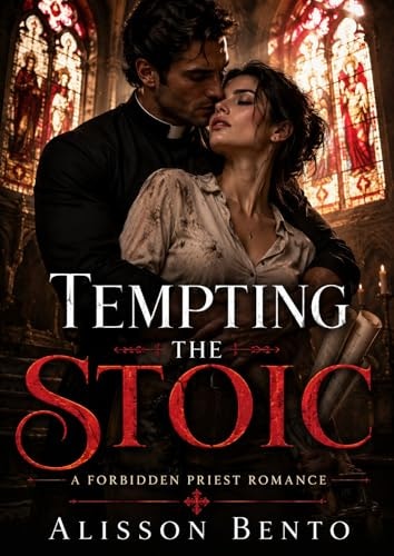 Tempting the Stoic: A Forbidden Priest Romance: $0.99 Tempting the Stoic: A Forbidden Priest Romance: $0.99