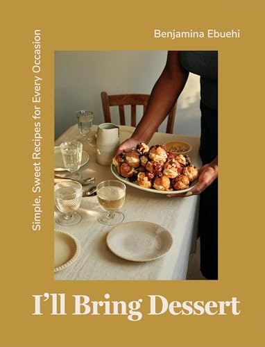 I'll Bring Dessert: Simple, Sweet Recipes for Every Occasion: $17.42 I'll Bring Dessert: Simple, Sweet Recipes for Every Occasion: $17.42