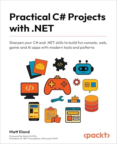 Practical C# Projects with .NET: $37.49 Practical C# Projects with .NET: $37.49