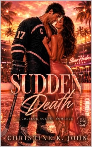 Sudden Death: A College Hockey Romance: $0.99 Sudden Death: A College Hockey Romance: $0.99