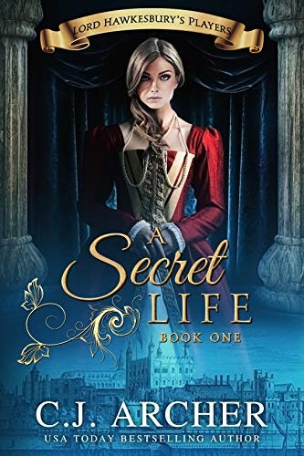 A Secret Life: Lord Hawkesbury's Players Book 1: $0.99 A Secret Life: Lord Hawkesbury's Players Book 1: $0.99