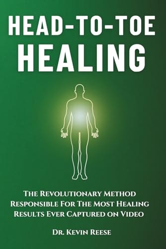 Head-to-Toe Healing: The Revolutionary Method: $17.86 Head-to-Toe Healing: The Revolutionary Method: $17.86