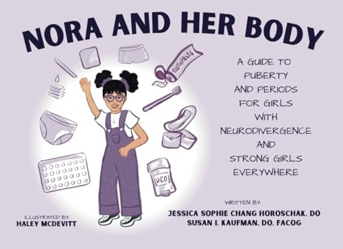 Nora and Her Body: A Guide to Puberty and Periods: $12.76 Nora and Her Body: A Guide to Puberty and Periods: $12.76