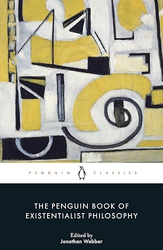 The Penguin Book of Existentialist Philosophy: $18.07 The Penguin Book of Existentialist Philosophy: $18.07