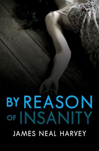 By Reason of Insanity (The Ben Tolliver Mysteries Book 1): $0.50 By Reason of Insanity (The Ben Tolliver Mysteries Book 1): $0.50