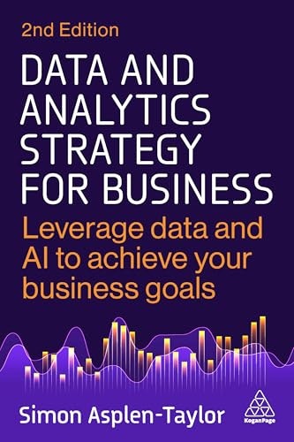Data and Analytics Strategy for Business: $26.87 Data and Analytics Strategy for Business: $26.87