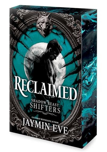 Reclaimed: A Shadow Beast Shifters Romance (Book 2): $13.56 Reclaimed: A Shadow Beast Shifters Romance (Book 2): $13.56