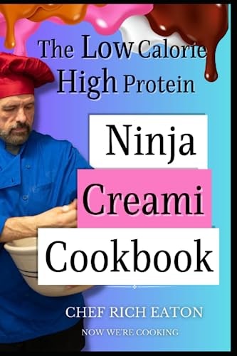 Ninja Creami Low Calorie High Protein Cookbook: $11.29