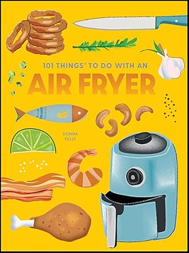 101 Things To Do With an Air Fryer: $2.99 101 Things To Do With an Air Fryer: $2.99
