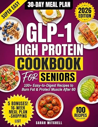 GLP-1 High Protein Cookbook for Seniors: $0.99
