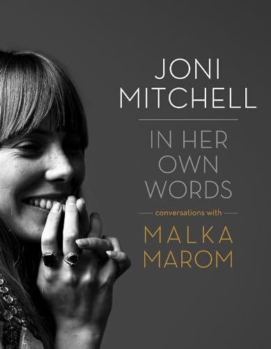Joni Mitchell In Her Own Words: $17.58 Joni Mitchell In Her Own Words: $17.58