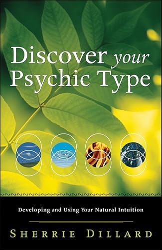 Discover Your Psychic Type: Developing and Using Your Natural Intuition: $2.99