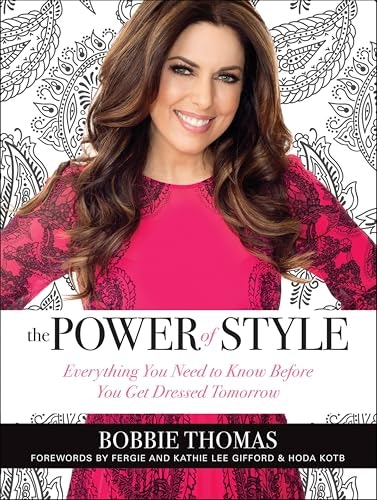 The Power of Style: Everything You Need to Know Before You Get Dressed Tomorrow: $2.99 The Power of Style: Everything You Need to Know Before You Get Dressed Tomorrow: $2.99