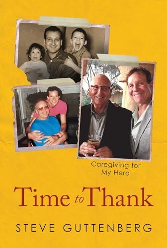 Time to Thank: Caregiving for My Hero: $15.58 Time to Thank: Caregiving for My Hero: $15.58