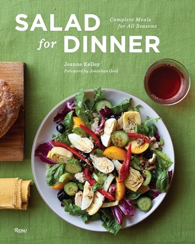 Salad for Dinner: Complete Meals for All Seasons: $17.24 Salad for Dinner: Complete Meals for All Seasons: $17.24