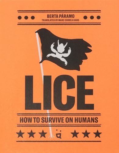 Lice: How to Survive on Humans: $18.66 Lice: How to Survive on Humans: $18.66