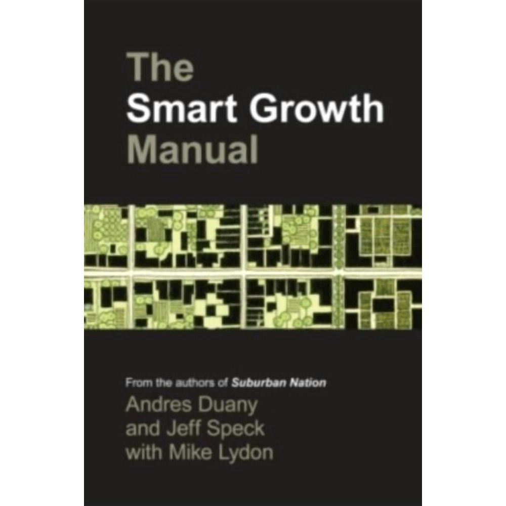 The Smart Growth Manual: $21