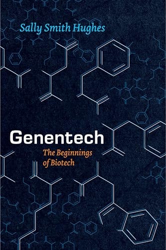 Genentech: The Beginnings of Biotech: $2.99 Genentech: The Beginnings of Biotech: $2.99
