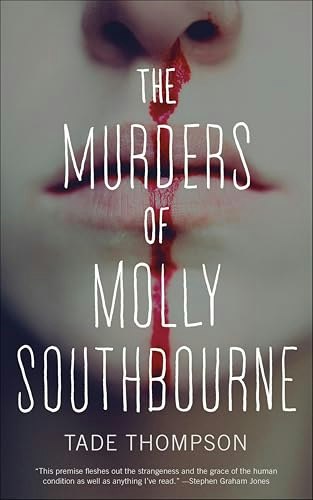 The Murders of Molly Southbourne: $2.99 The Murders of Molly Southbourne: $2.99
