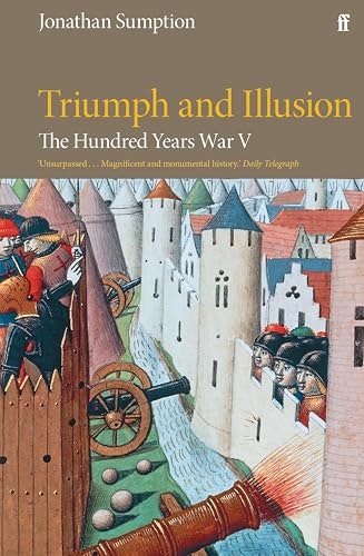 The Hundred Years War Vol 5: Triumph and Illusion: $35.16 The Hundred Years War Vol 5: Triumph and Illusion: $35.16