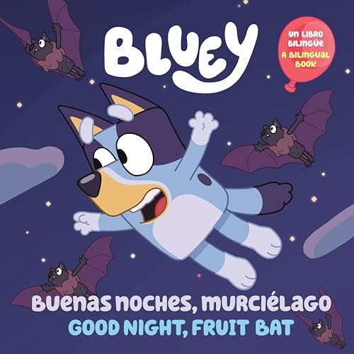 Bluey Good Night, Fruit Bat Bilingual Book: $3.99 Bluey Good Night, Fruit Bat Bilingual Book: $3.99