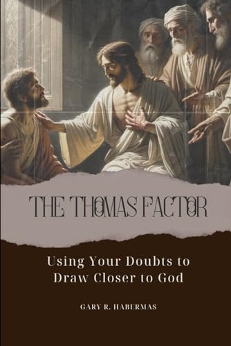 The Thomas Factor: Using Your Doubts to Draw Closer to God: $11.01 The Thomas Factor: Using Your Doubts to Draw Closer to God: $11.01